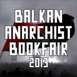 Second Call for Balkan Anarchist Bookfair 2013
